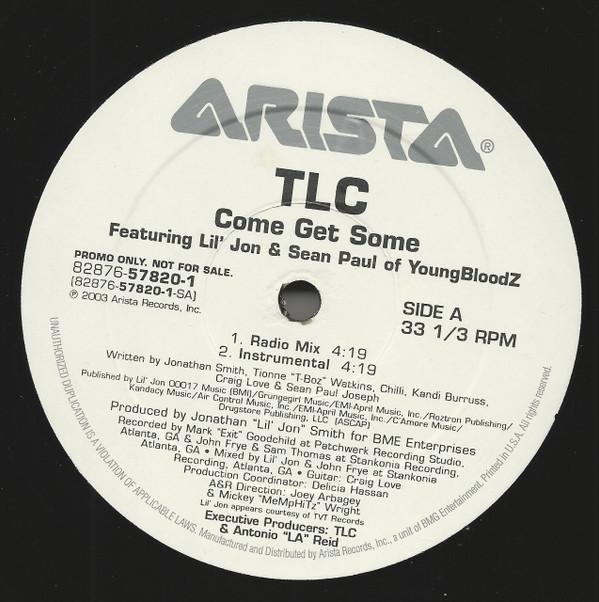 TLC, Lil' Jon, Sean Paul (2) - Come Get Some
