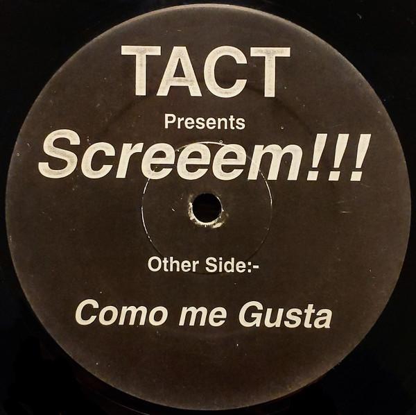 Tact - Screeem!!! / Como Me Gusta