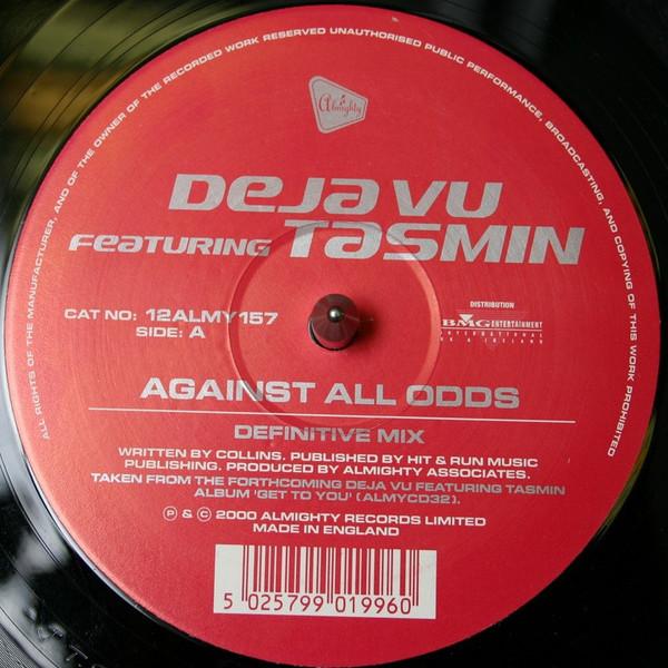 Tasmin, Deja Vu (2) - Against All Odds / Hold Your Head Up High