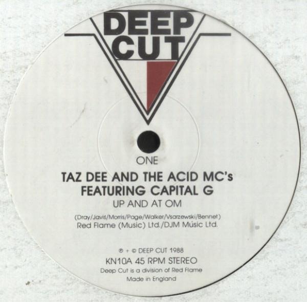 Taz Dee And The Acid MC's - Up And At Om