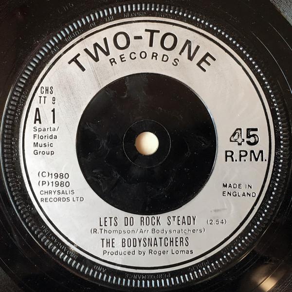 The Bodysnatchers - Let's Do Rock Steady / Ruder Than You