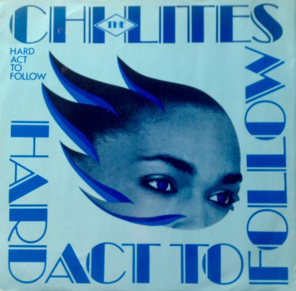 The Chi-Lites - Hard Act To Follow (Extended Dance Mix)