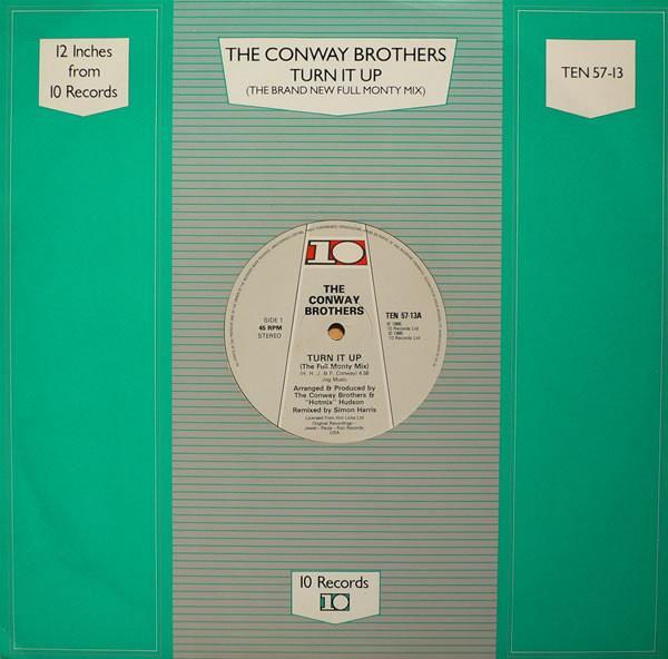 The Conway Brothers - Turn It Up (The Brand New Full Monty Mix)