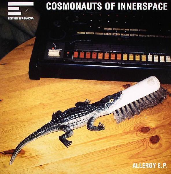 The Cosmonauts Of Innerspace - Allergy E.P.