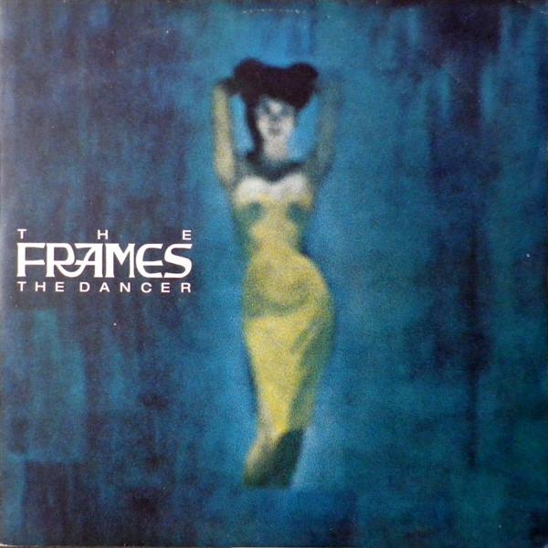 The Frames - The Dancer