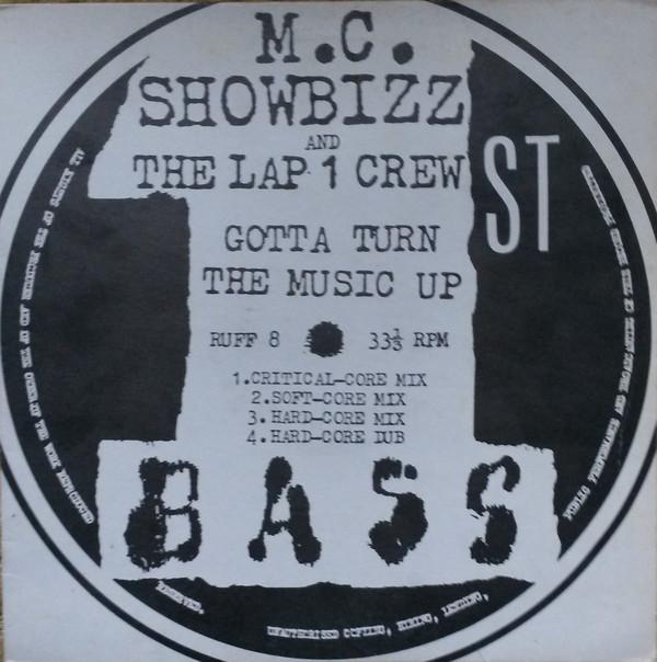 The Lap 1 Crew, M.C. Showbizz - Gotta Turn The Music Up