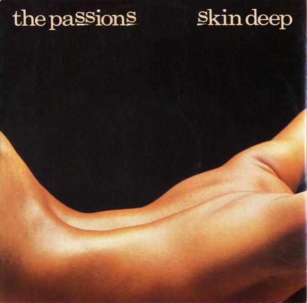 The Passions - Skin Deep
