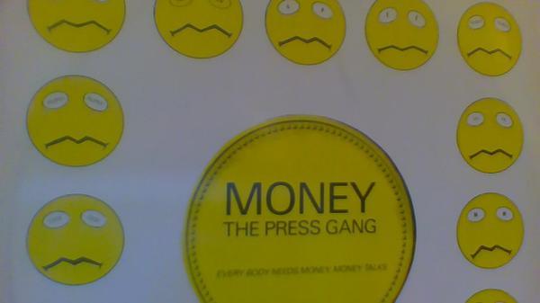 The Press Gang  - Money