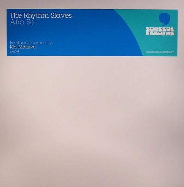 The Rhythm Slaves - Afro So