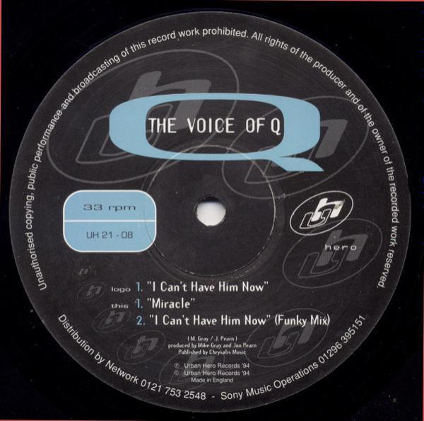 The Voice Of Q - I Can't Have Him Now / Miracle