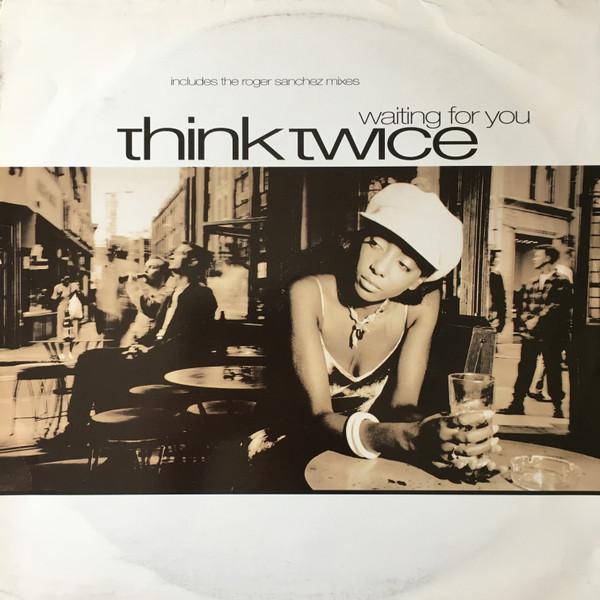 Think Twice - Waiting For You
