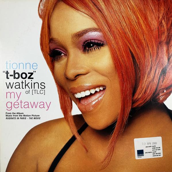 Tionne Watkins - My Getaway