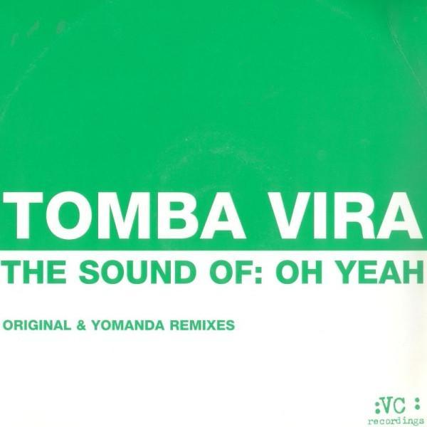 Tomba Vira - The Sound Of: Oh Yeah