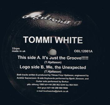 Tommi White - It's Just The Groove!!!!!