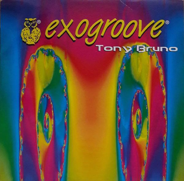 Tony Bruno - Exogroove