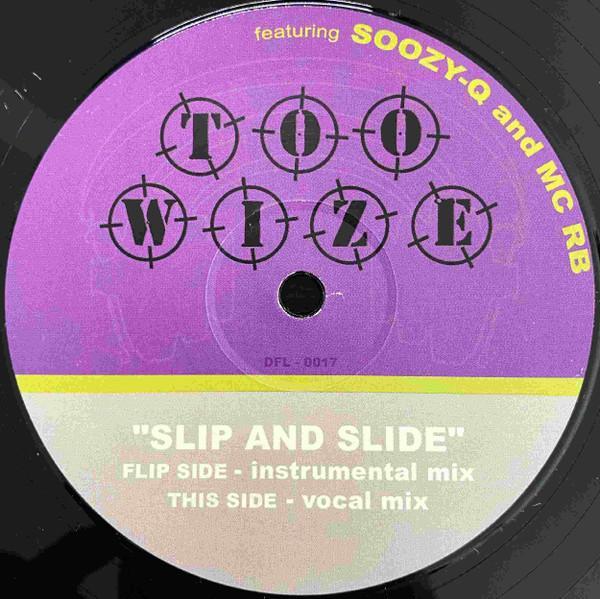 Too Wize, Soozy Q, MC RB - Slip And Slide