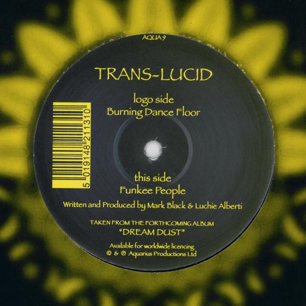 Trans-Lucid - Burning Dance Floor / Funkee People