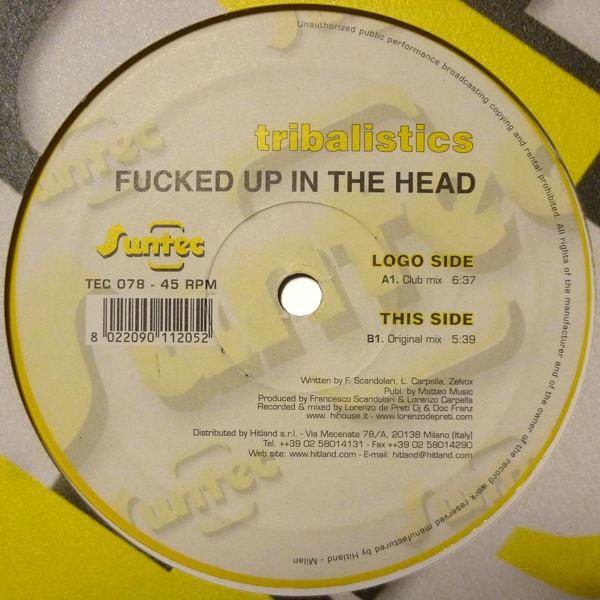 Tribalistics - Fucked Up In The Head