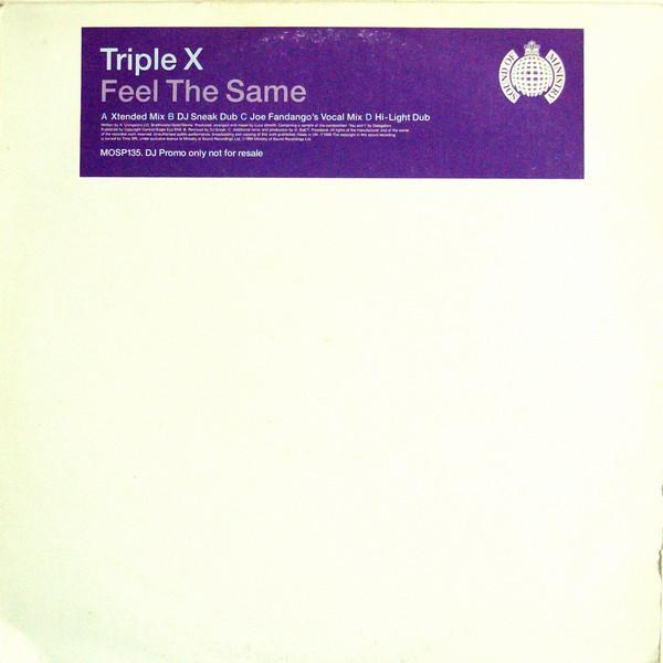 Triple X - Feel The Same