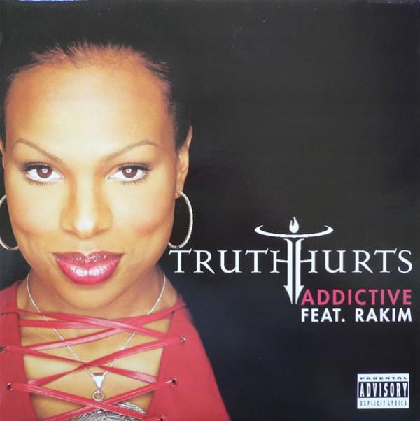 Truth Hurts, Rakim - Addictive