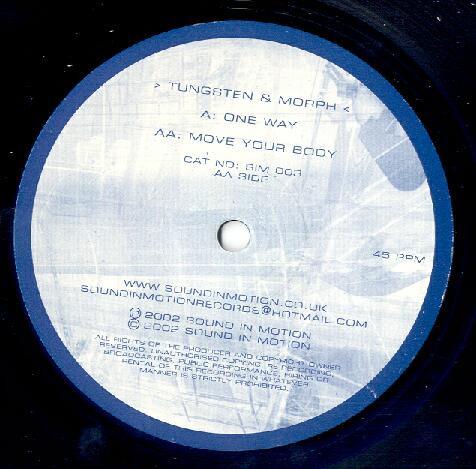 Tungsten & Morph - One Way / Move Your Body