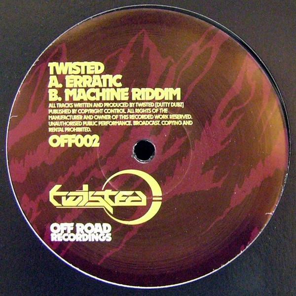 Twisted (8) - Erratic / Machine Riddim