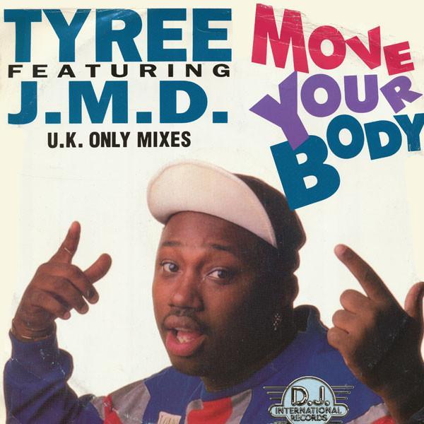Tyree Cooper, J.M.D. - Move Your Body (U.K. Only Mixes)