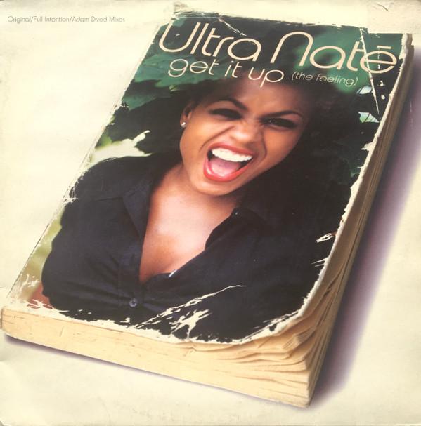 Ultra Naté - Get It Up (The Feeling)