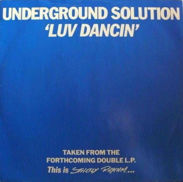 Underground Solution - Luv Dancin'
