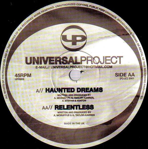 Universal Project - Haunted Dreams / Relentless
