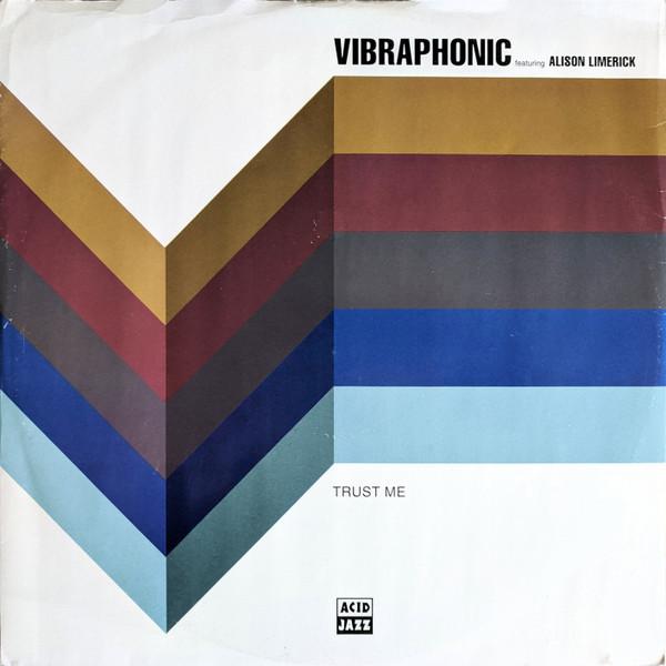 Vibraphonic, Alison Limerick - Trust Me