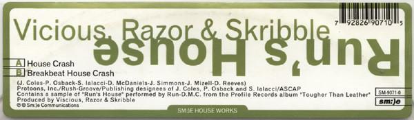 Vicious, Razor & Skribble - Run's House