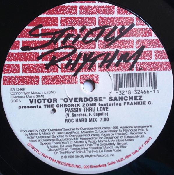 Victor "Overdose" Sanchez, The Chronik Zone, Frankie Capello - Passin Thru Love