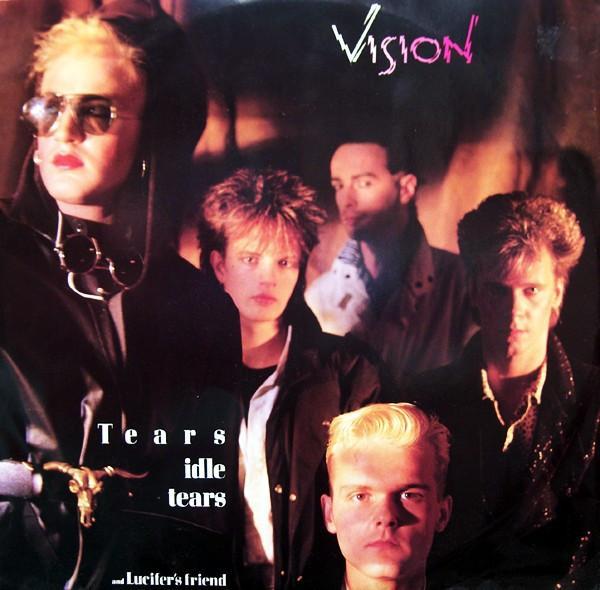Vision  - Tears Idle Tears