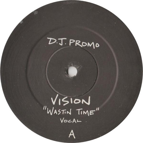 Vision  - Wastin Time