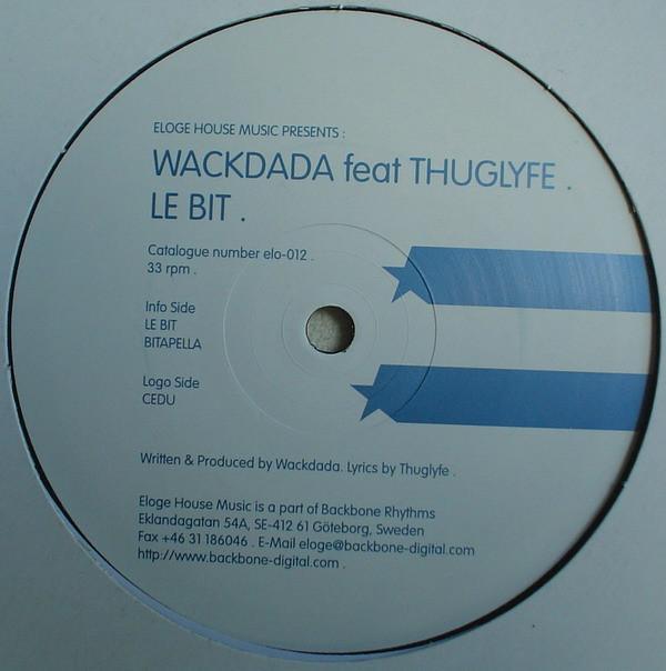 Wackdada, Thuglyfe - Le Bit