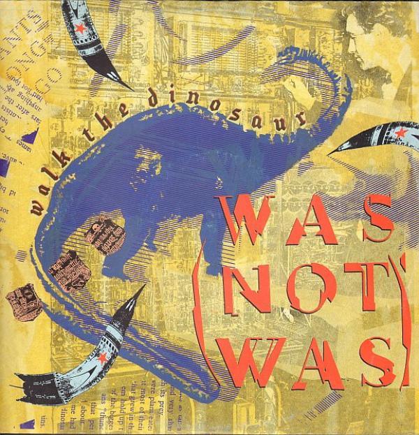 Was (Not Was) - Walk The Dinosaur