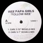 Wee Papa Girl Rappers - Follow Wee