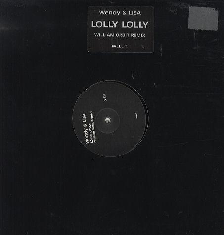 Wendy & Lisa - Lolly Lolly (William Orbit Remix)