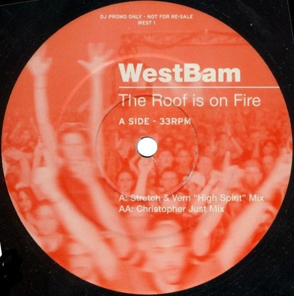 WestBam - The Roof Is On Fire