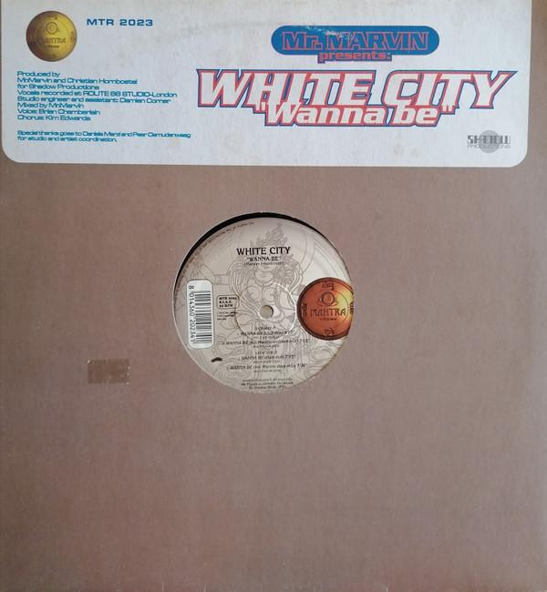 White City - Wanna Be