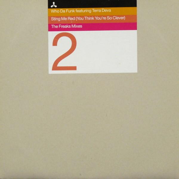 Who Da Funk - Sting Me Red (You Think You're So Clever) (The Freaks Mixes)