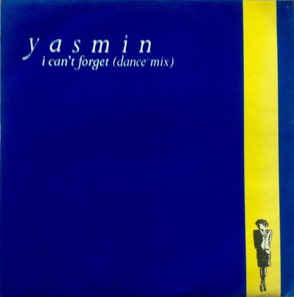 Yasmin James - I Can't Forget (Dance Mix)